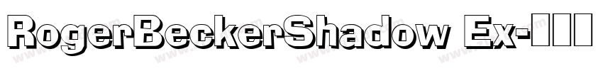 RogerBeckerShadow Ex字体转换